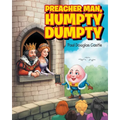 Preacher Man, Humpty Dumpty