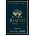 Rebel Rising Within