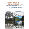 Difference Equations for Scientists and Engineering