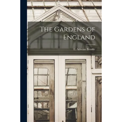 The Gardens of England
