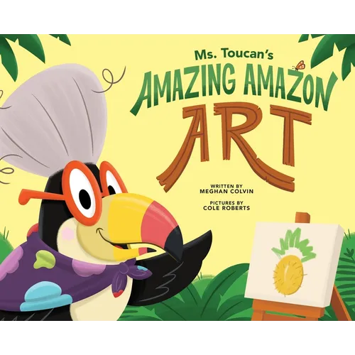 Ms. Toucan's Amazing Amazon Art
