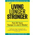 Still Living Longer Stronger