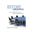 Before Onboarding: How to Integrate New Leaders for Quick and Sustained Results