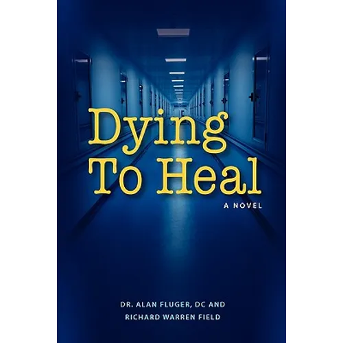 Dying to Heal