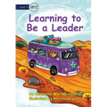 Learning to Be a Leader