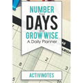 Number Your Days and Grow Wise - A Daily Planner