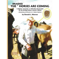 The Braided Horses Are Coming