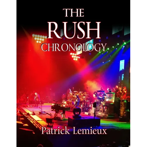 The Rush Chronology