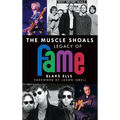 The Muscle Shoals Legacy of Fame