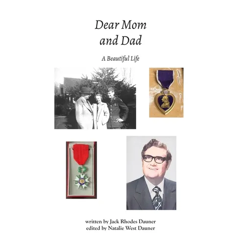 Dear Mom and Dad: A Beautiful Life