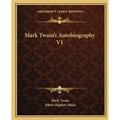 Mark Twain's Autobiography V1