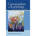 Cartographies of Knowledge: Exploring Qualitative Epistemologies