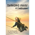 Swinging Away: A Celebration