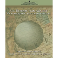 U.S. Defense Plan Against Clandestine Nuclear Attacks