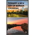 Toward a New Art of Border Crossing