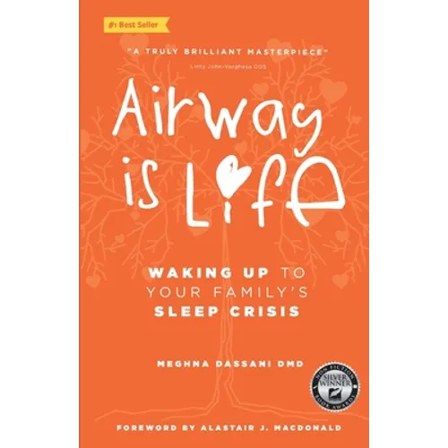 Airway is Life: Waking up to Your Family's Sleep Crisis