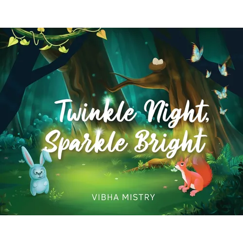 Twinkle Night, Sparkle Bright