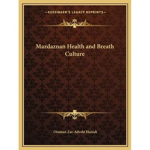 Mazdaznan Health and Breath Culture