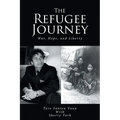 The Refugee Journey: War, Hope, and Liberty