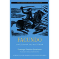 Facundo: Civilization and Barbarism Volume 12