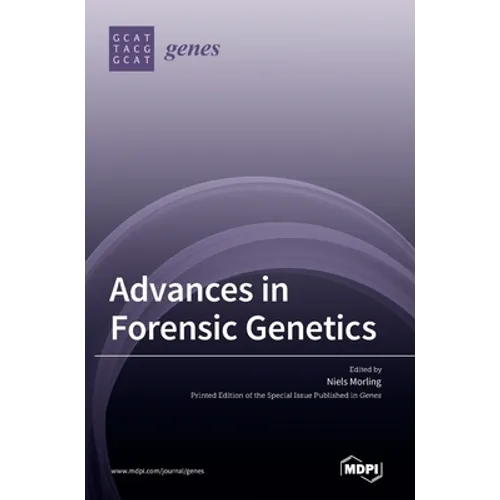Advances in Forensic Genetics