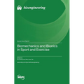 Biomechanics and Bionics in Sport and Exercise