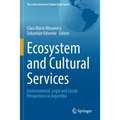 Ecosystem and Cultural Services: Environmental, Legal and Social Perspectives in Argentina