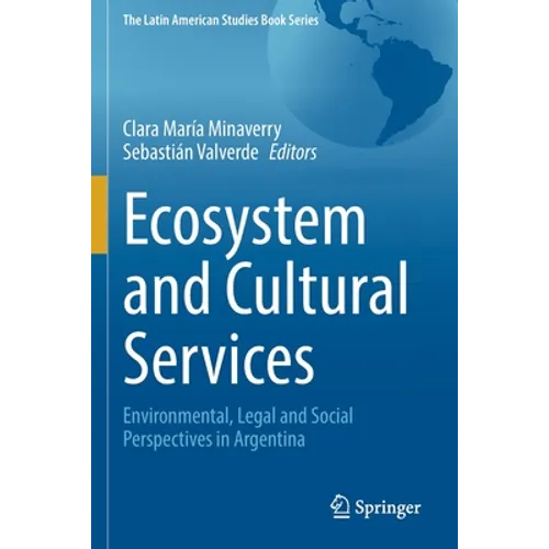 Ecosystem and Cultural Services: Environmental, Legal and Social Perspectives in Argentina
