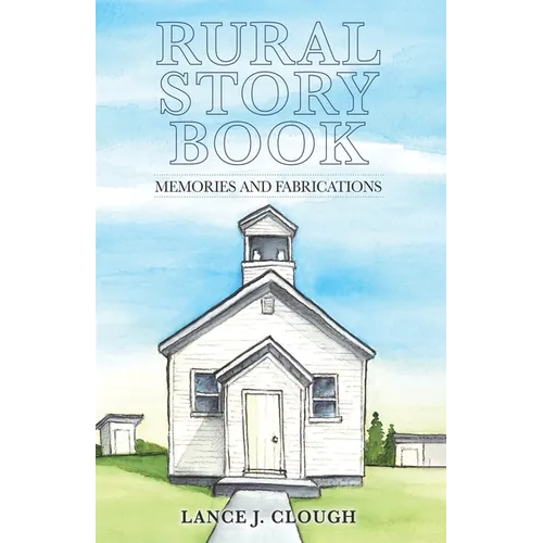 Rural Story Book: Memories and Fabrications