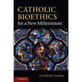 Catholic Bioethics for a New Millennium