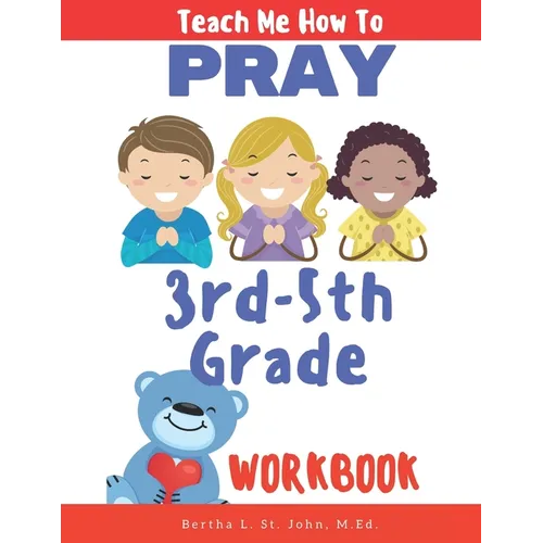 Teach Me How to Pray (3rd-5th Grade Workbook)