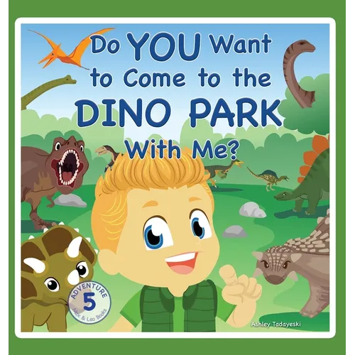 Do You Want to Come to the Dino Park With Me?