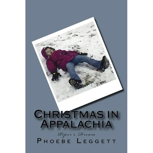 Christmas in Appalachia: Piper's Dream