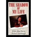 The Shadow of My Life