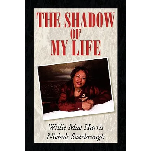 The Shadow of My Life