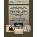 Lindsay B. Shafer, Lewis Shafer, Joseph Shafer, and Lewis Shafer, Sr., Petitioners, V. United States of America. U.S. Supreme Court Transcript of Reco