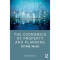 The Economics of Property and Planning: Future Value