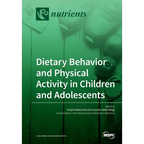 Dietary Behavior and Physical Activity in Children and Adolescents