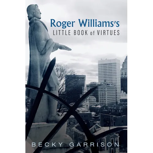 Roger Williams's Little Book of Virtues