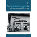 The Routledge Companion to Latin American Cinema
