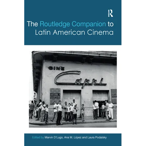 The Routledge Companion to Latin American Cinema
