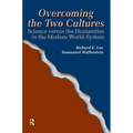 Overcoming the Two Cultures: Science vs. the Humanities in the Modern World-system