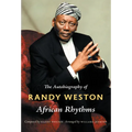 African Rhythms: The Autobiography of Randy Weston