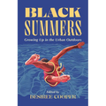 Black Summers: Growing Up in the Urban Outdoors