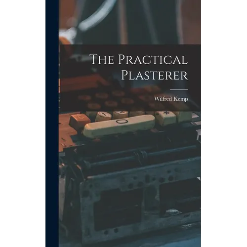 The Practical Plasterer