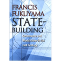 State-Building: Governance and World Order in the 21st Century