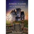 Jermaine Peterman and the Haunted House