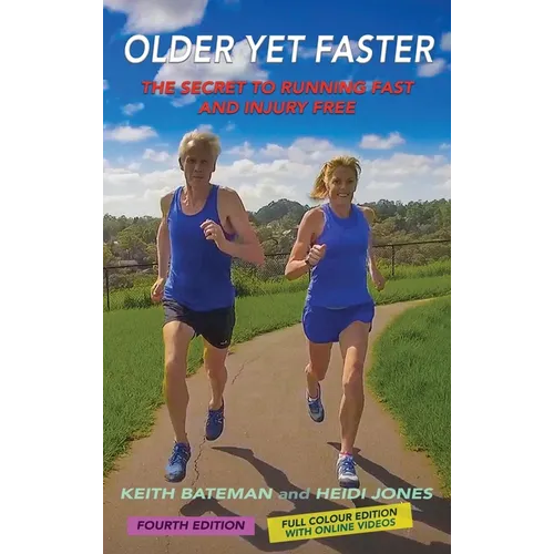Older Yet Faster: The Secret to Running Fast and Injury Free