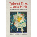Turbulent Times, Creative Minds: Erich Neumann and C.G. Jung in Relationship (1933-1960)