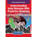 Understanding Voter Behavior With Predictive Modeling